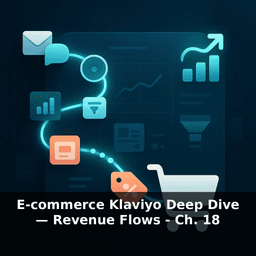 E-commerce Klaviyo Deep Dive — Revenue Flows