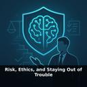 Risk, Ethics, and Staying Out of Trouble: Practical Guardrails for the AI-Using Professional