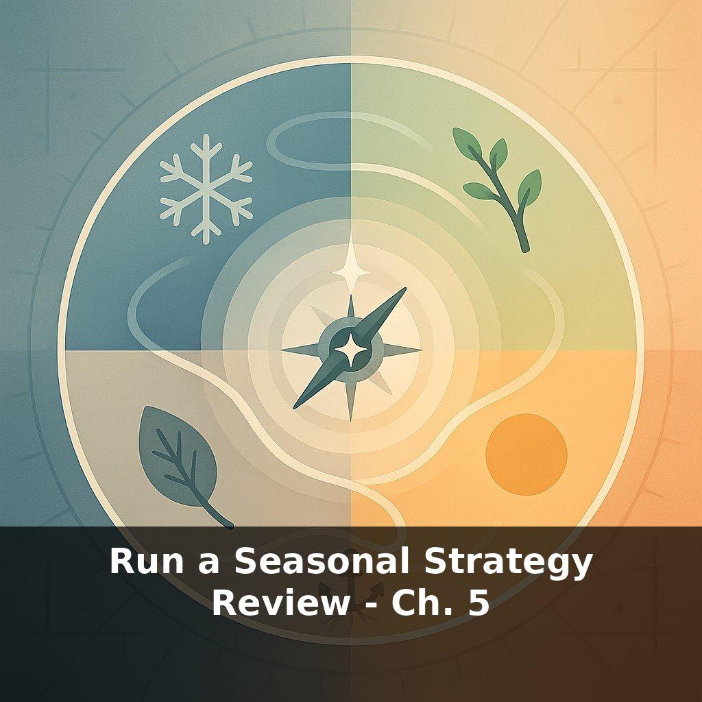 Run a Seasonal Strategy Review